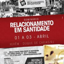 CIBRACERJ - Eventos - Seminário Relacionamento em Santidade - OBPC Mantiquira - Xerem